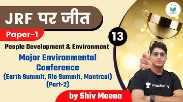 NTA UGC NET JRF 2021 | PDE by Shiv | Major Environmental Conference (Part-2)