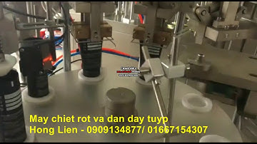 máy chiết rót dán đáy tuyp, máy chiết rót kem đánh răng, máy chiết rót sữa rửa mặt