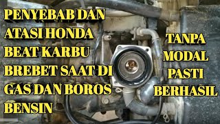 Causes And Overcome Honda Beat Carburetor Brebet And Wasteful Of Gasoline