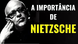 A Importância de NIETZSCHE • Luiz Felipe Pondé