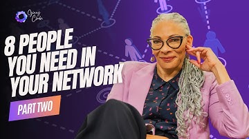 8 People You Need In Your Network: Part Two