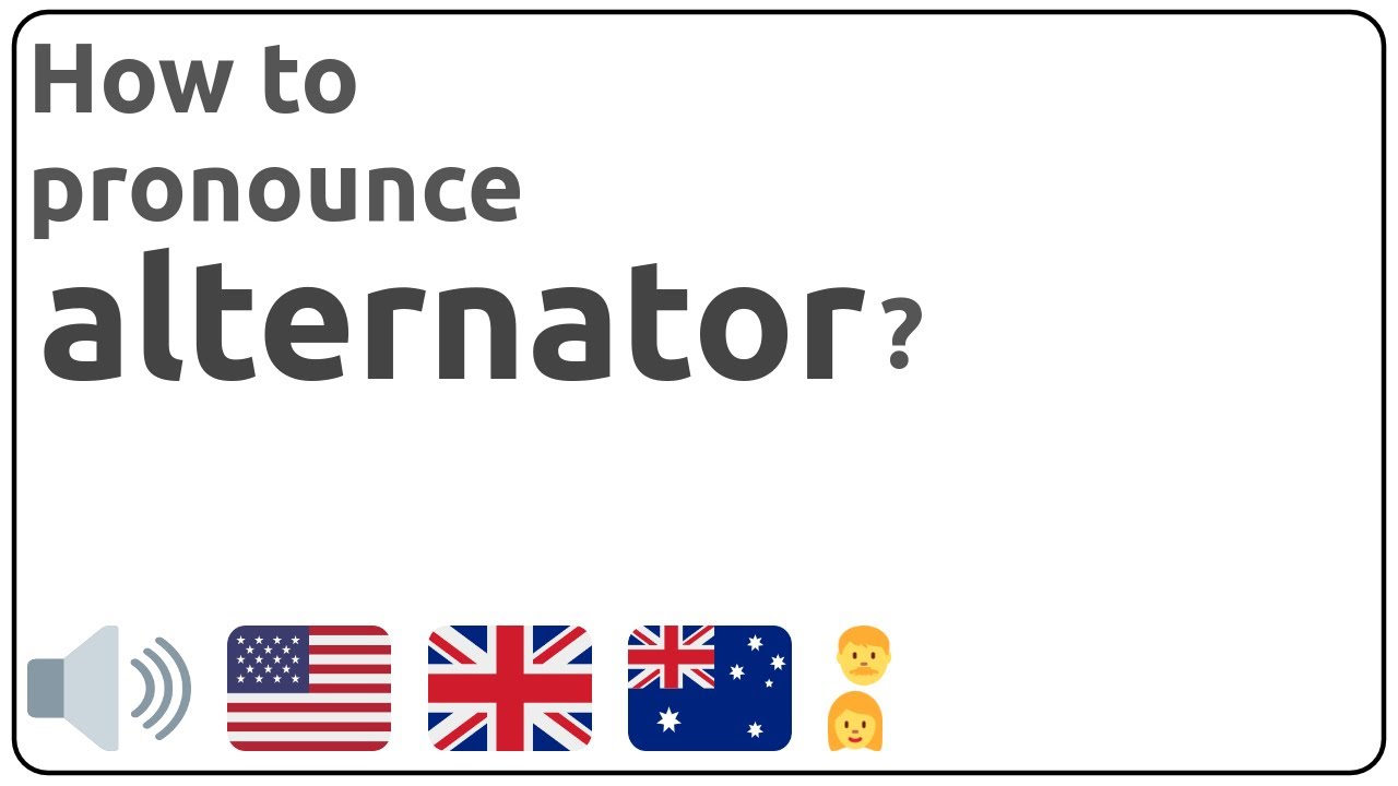 How to pronounce alternator in english? YouTube