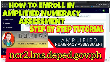 HOW TO ENROLL IN AMPLIFIED NUMERACY ASSESSMENT | ANA | ACESS | SIGN IN | BY TEACHER JHUNEX TUTORIALS