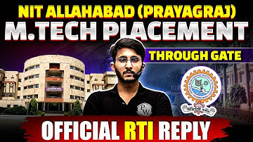 NIT Allahabad M.Tech Placement Through GATE | RTI Official Reply | Complete Information