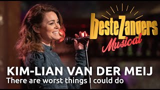 Video thumbnail of "Kim-Lian van der Meij - There Are Worse Things I Could Do | Beste Zangers Musical 2021"