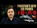 J-35 + PL-16: Pakistan's Deadliest Air Combat Combination Yet