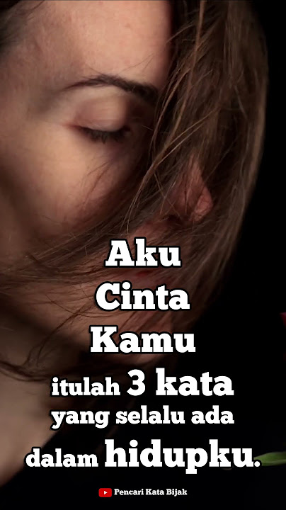 Aku cinta kamu Story WA Keren 30 detik | Kata Kata Bijak Motivasi #short #status  #storywa