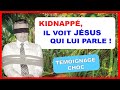 Tmoignage choc  pris en otage il voit jsus qui lui parle  mission carrment bien