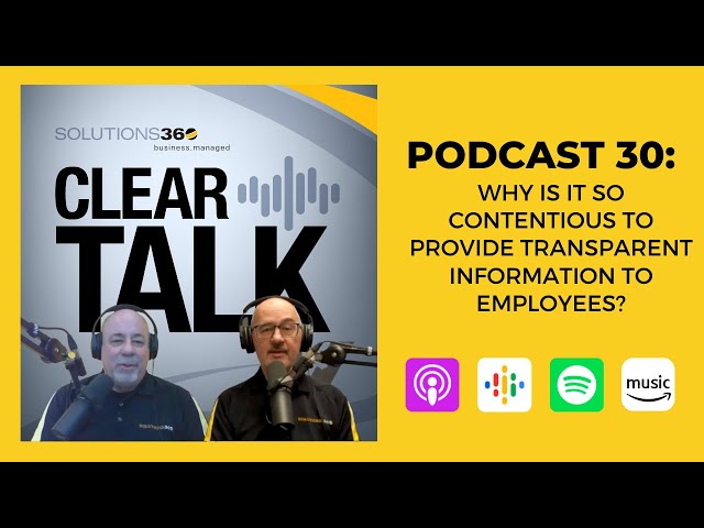 ClearTalk EP 30: Why Is It So Contentious to Provide Transparent Information to Employees?