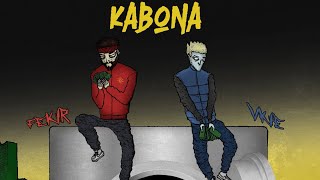 FEKIR & VKIE - KABONA (🎵bane/faudee)