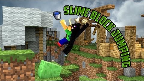 Slime Block Jumping | Bouncing To New Heights!