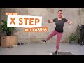 X step mit karina  fitxkurse fr zu hause  classx at home