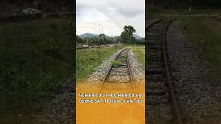 Nghiên Cứu Thực Hiện Dự Án Đường Sắt Tp Hcm- Cần Thơ