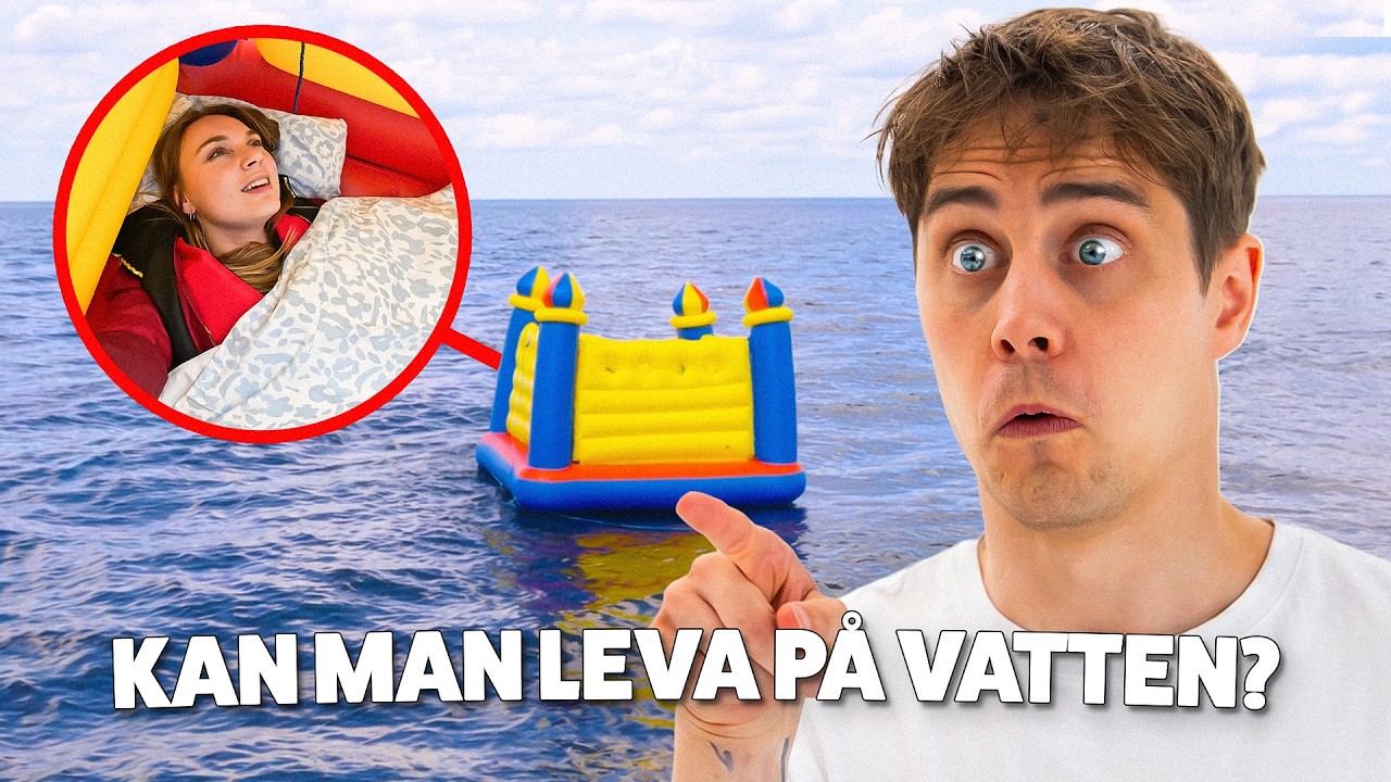 FÖRSÖKER CAMPA PÅ VATTEN