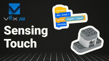 VEX IQ - Sensing Touch