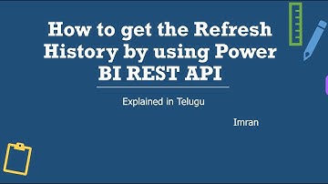 Power BI REST API Secrets: Fetch Refresh History Easily | Telugu