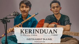 KERINDUAN - H.RHOMA IRAMA | Instrument Suling Akustik cover
