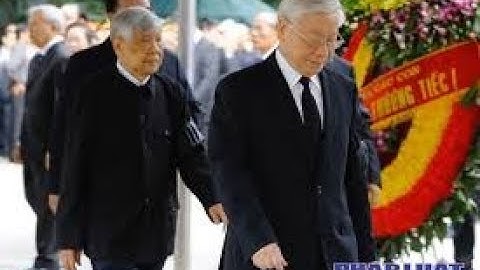 TRỰC TIẾP Lễ Tang Đại tướng Lê Đức Anh - TBT Nguyễn Phú Trọng làm trưởng ban