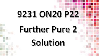 9231/22/O/N/20 CAIE A-level Further Pure Mathematics 2 Solution screenshot 2