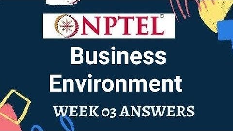 NPTEL 2023 | Business Environment | Assignment-03| Most Probable Answers | #nptel #assignment