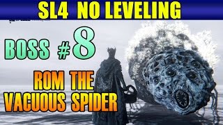 Bloodborne SL4 Gameplay BOSS Rom The Vacuous Spider Gameplay PS4