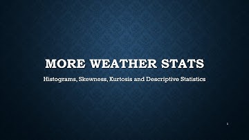 Excel: Histogram, Skewness and Kurtosis (Weather Example)