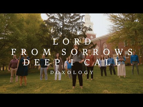 Lord From Sorrows Deep I Call - Doxology