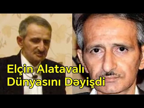 Tanınmış meyxanaçı Elçin Alatavalı vəfat etdi - Fotolar | Doğru Xəbər Az