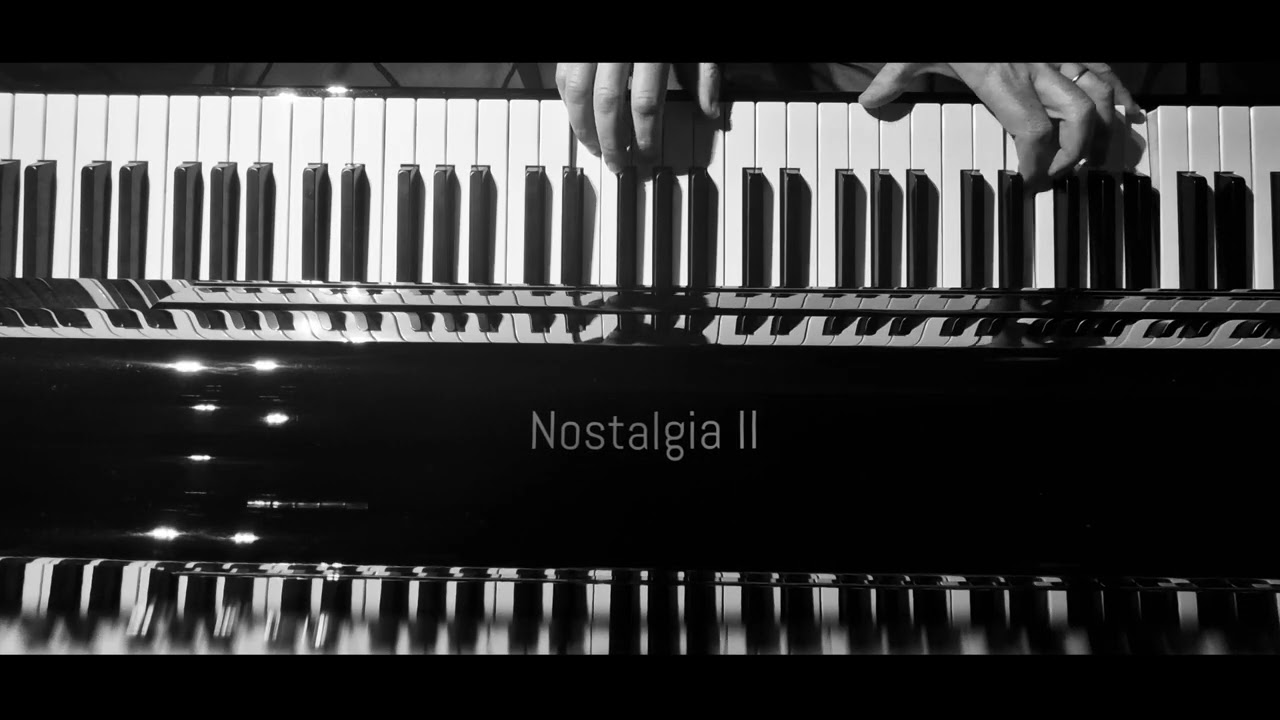 Nostalgia II -  Piano Composition (Live)