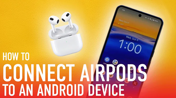 How To Connect AirPods to an Android Phone