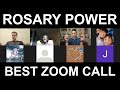 ROSARY POWER: Best Zoom Call