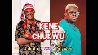 Okey Jakota Feat Anyidon  Kene Chukwu okey jakota anyidon kene chukwu jakota  