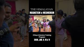 3 days Himalayan magnetism &amp; mesmerism training