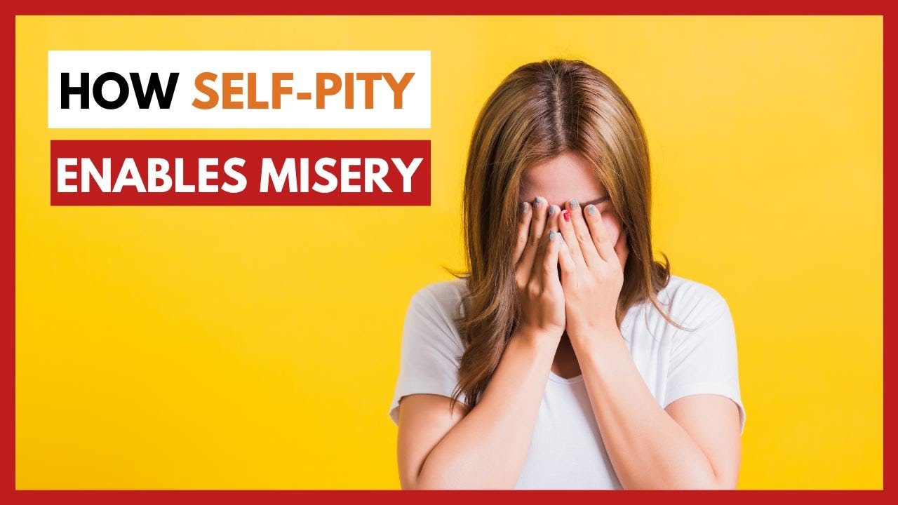 Self-Pity Enables Misery | Ep. 32