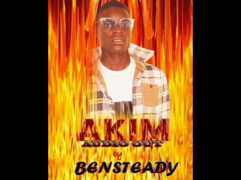 Akim By Ben Steady Official Audio Out 2022