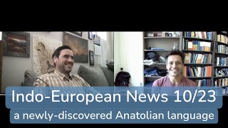 IndoEuropean News 10/2023 (with Prof. Tony Yates)