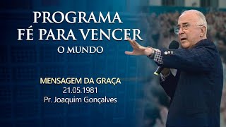 21.05.1981 MENSAGEM DA GRAÇA - Pr. Joaquim Gonçalves