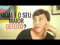 Como responder em uma entrevista "Qual é o seu maior defeito?"