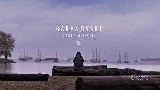 Miniatura del video "BARANOVSKI - Czułe miejsce (Okens Remix)"