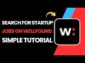 How to Search for Startup Jobs on Wellfound