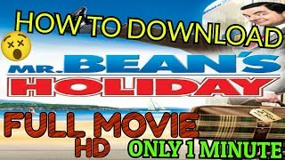 How to download MR. BEANS HOLIDAY full movie in Dual audio HD