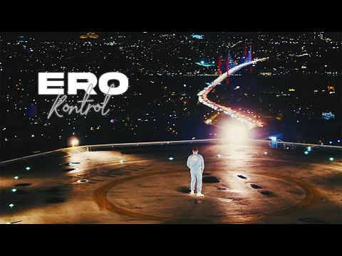 ERO - KONTROL (Official Music Video)