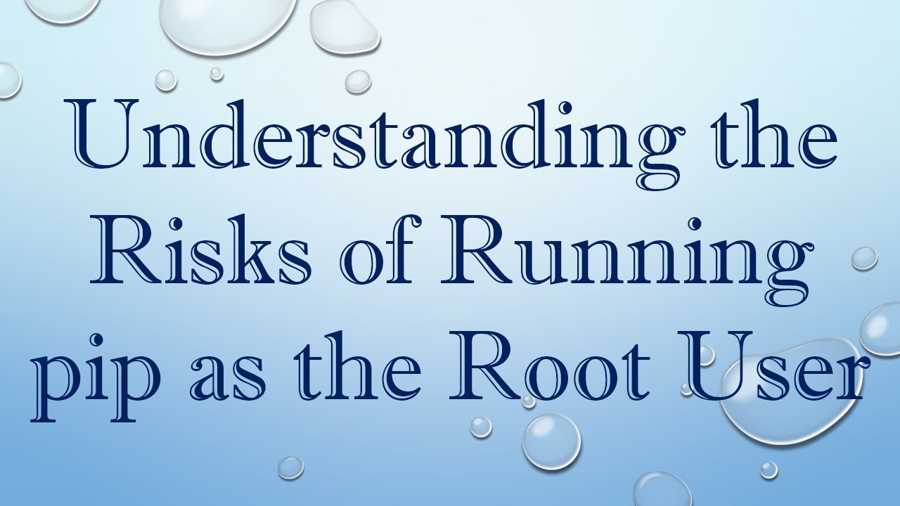 Understanding the Risks of Running pip as the Root User - YouTube