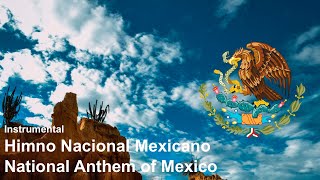 Anthem of Mexico - "Himno Nacional Mexicano" (Instrumental)