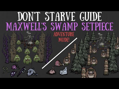 Don't Starve Guide: Maxwell's Swamp Setpiece [Adventure Mode]