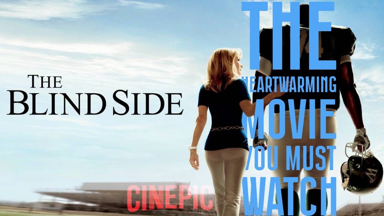 The Blind Side – The Heartwarming Movie You Need to See!  #filmoftheday #filmclips  #filmreviews