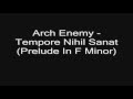 Arch Enemy - Tempore Nihil Sanat (Prelude In F Minor) (lyrics) HD