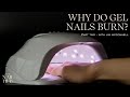 Why Do Gel Nails Burn? - Part 2