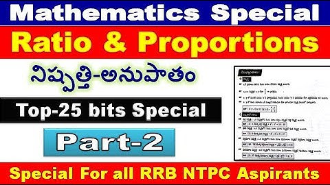 Top 25 Ratio & Proportations important bits with Explanation for all RRB aspirants by SRINIVASMech