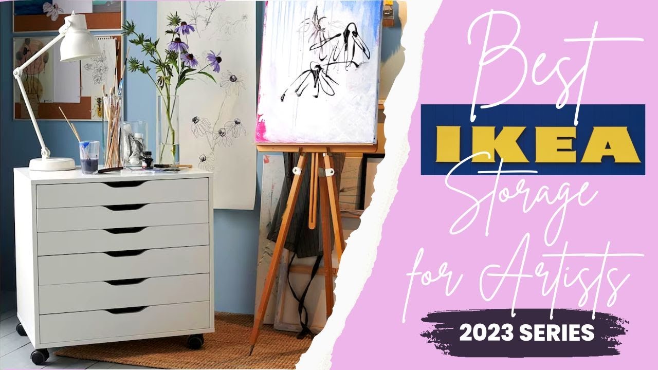 Best Ikea Storage Solutions For Artists & Crafters- 2023 Edition